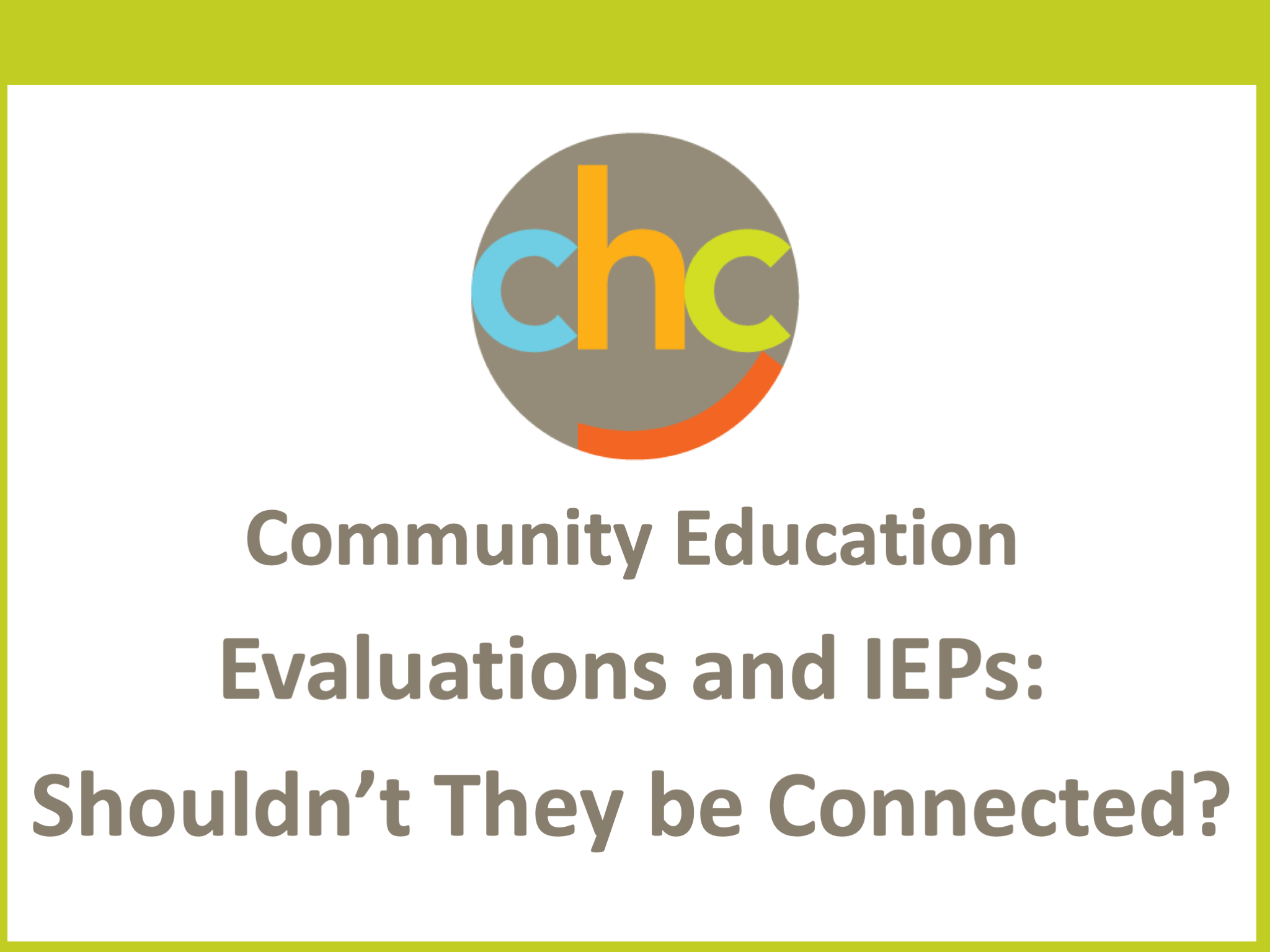 Evaluations and IEPs-Shouldn&rsquo;t They be Connected427